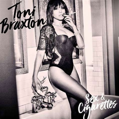 Stream Toni Braxton S New Album Sex And Cigarettes Rap Up