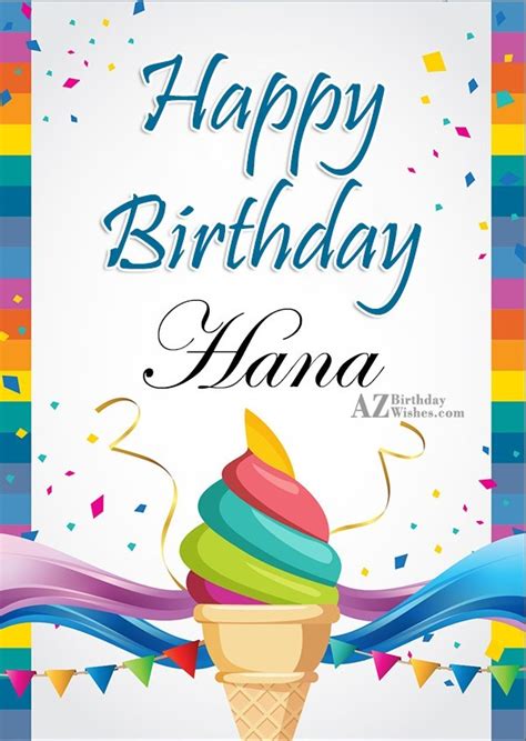 happy birthday hana azbirthdaywishescom