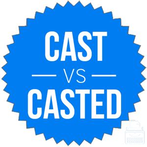 cast  casted     tense  cast writing explained