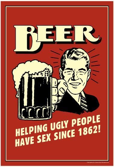 beer helping ugly people have sex since 1862 funny retro poster photo
