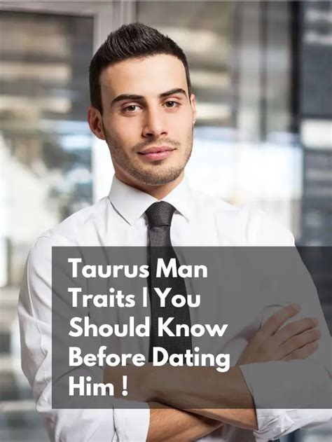 taurus man traits you should know before dating him eastrohelp