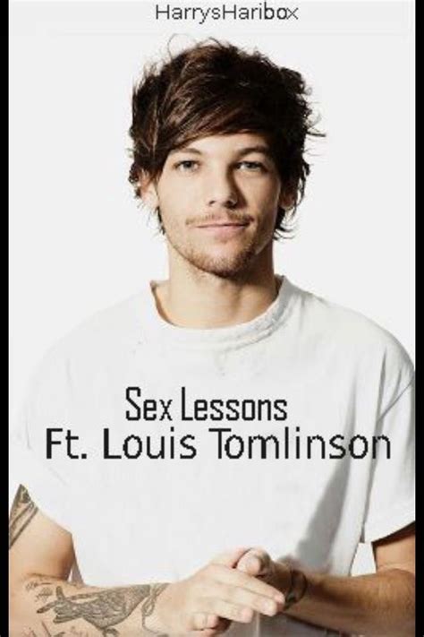 sex lessons ft louis tomlinson chapter 17 wattpad