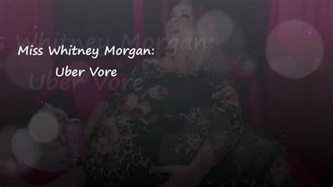 Miss Whitney Morgan Uber Vore Wmv Miss Whitney Morgans Clips