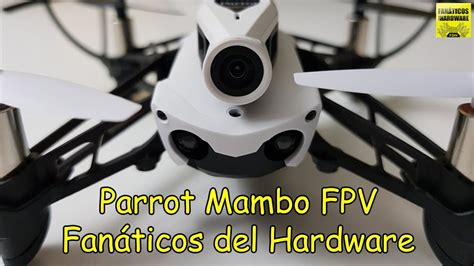 review parrot mambo fpv youtube
