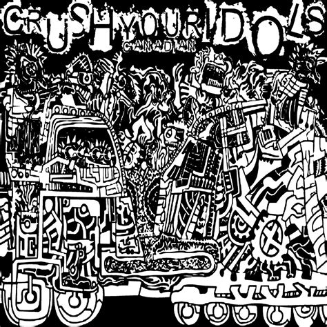 Crush Your Canadian Idols By Various Artists Compilation Hardcore