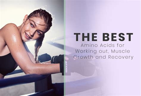Best Amino Acids For Working Out Muscle Growth And Recovery – [current