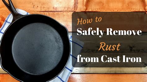 safely remove rust  cast iron youtube