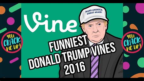 funniest donald trump vines  youtube