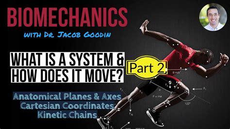 biomechanical system motion part ii youtube