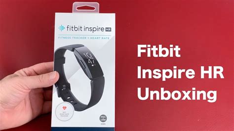 fitbit inspire hr unboxing    youtube