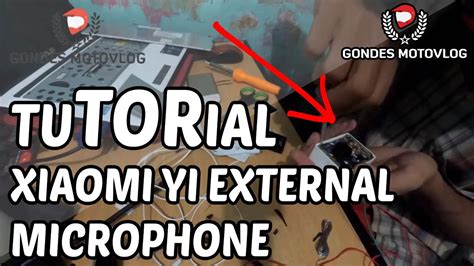 tutorial modifikasi action camera mod xiaomi yi microphone youtube