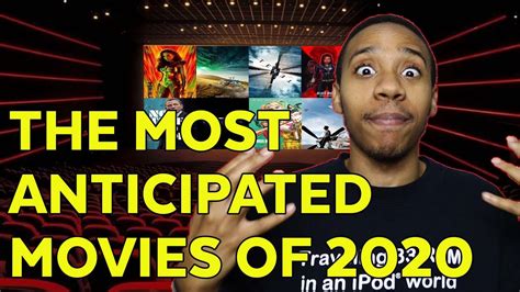 the most anticipated movies of 2020 youtube