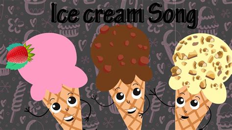 ice cream song songs  children kids nursery rhyme youtube