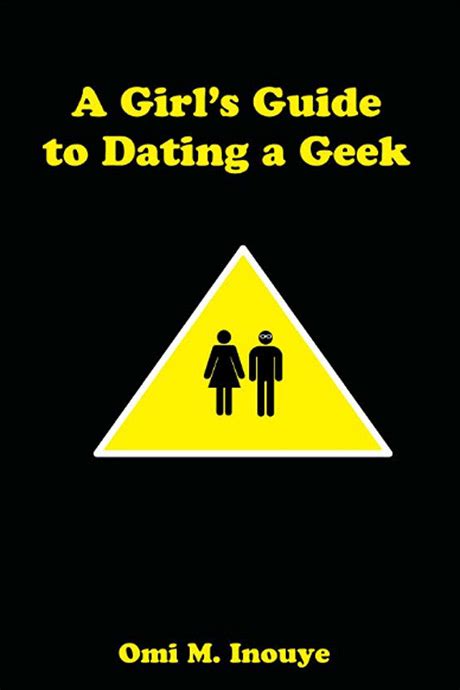 a girl s guide to dating a geek book