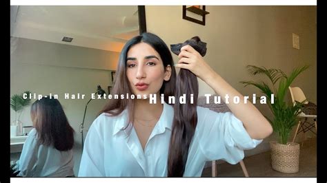clip  hair extensions hindi tutorial nish hair  parul gulati youtube