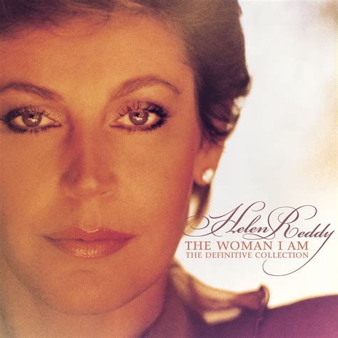 helen reddy the woman i am the definitive collection iheart