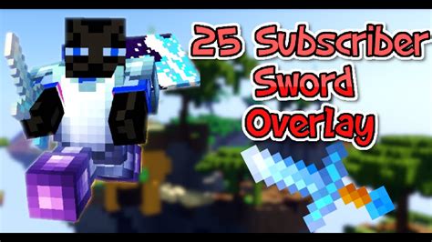sword overlay release  subscriber special  youtube