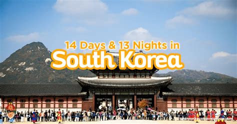 14 days and 13 nights in south korea diy itinerary series