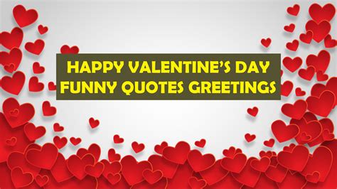 Funny Valentine S Day Quotes Greetings And Wishes Happy
