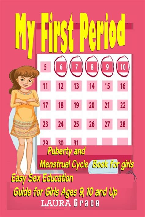 My First Period Puberty And Menstrual Cycle Book For