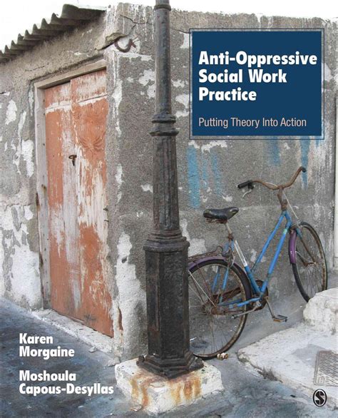 Anti Oppressive Social Work Practice Putting Theory Into Action By