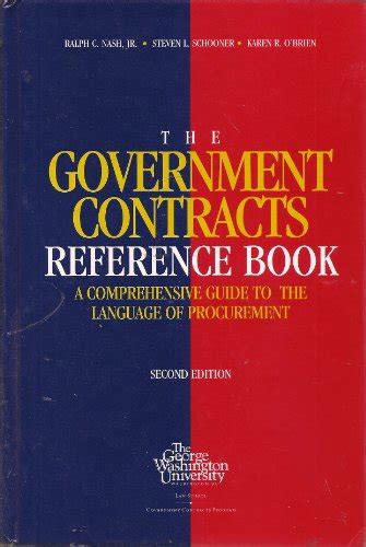 government contracts reference book  comprehensive guide   language  procurement nash