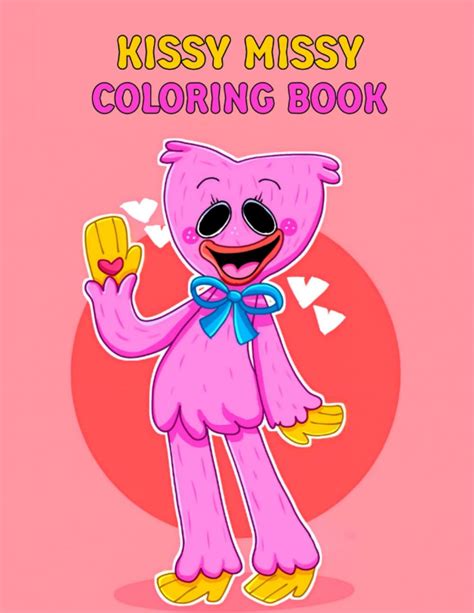 buy kissy missy coloring book 60 pages of high quality coloring