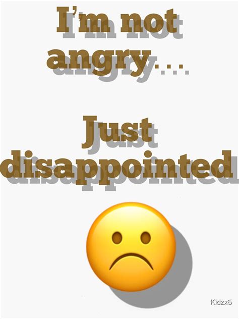 im  angryjust disappointed sticker  sale  kidzx redbubble