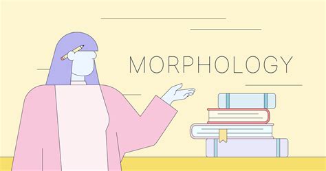morphology  writing definition  examples grammarly