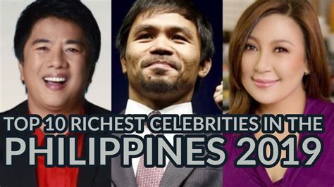Top 10 Richest Celebrities In The Philippines 2019 Youtube