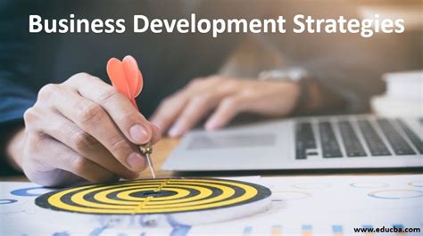 business development strategies  awesome strategies