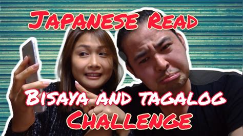 【challenge】my Japanese Husband Try To Read Tagalog And Bisaya 【yu And