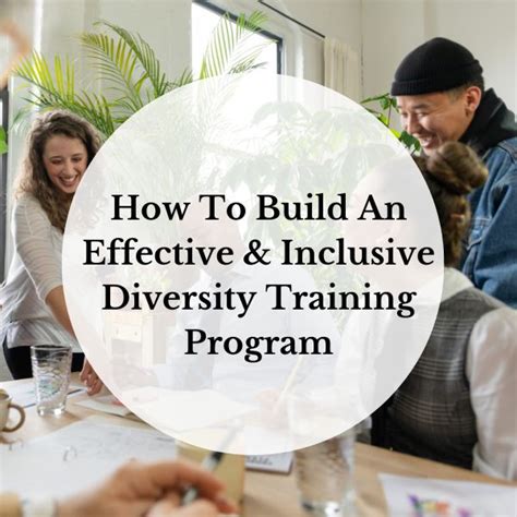 How To Build An Effective And Inclusive Diversity Training Unexpected