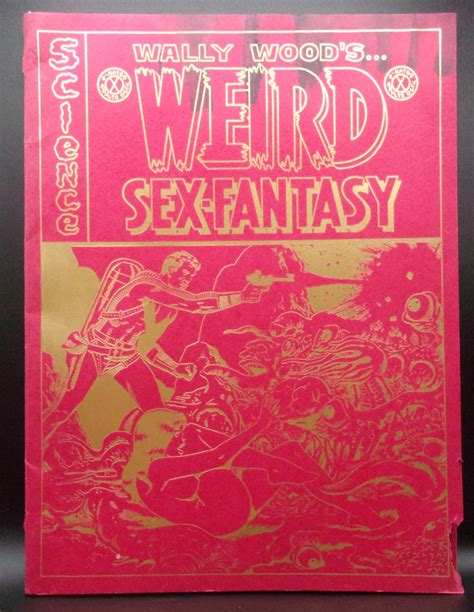 wally wood s weird sex fantasy introduced and illustrated by wallace