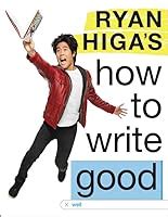 write good  ryan higa