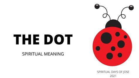 dot symbol    spiritual meaning   dot youtube
