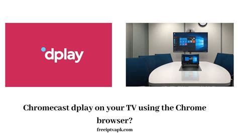 chromecast dplay   tv   minute