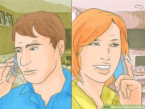 how to confront a friend 15 steps with pictures wikihow
