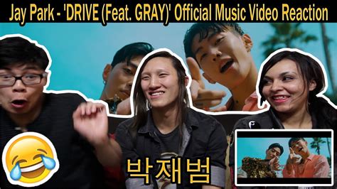 jay park drive feat gray official  video   pop fan reaction youtube