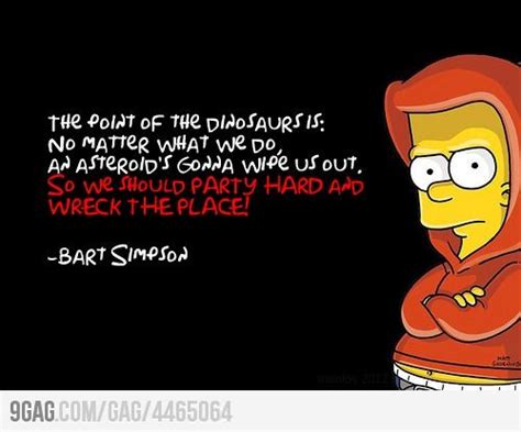 Words To Live By Funny Cartoon Quotes Bart Simpson Quotes Simpsons