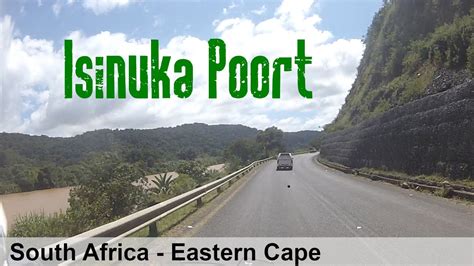 isinuka poort eastern cape south africa    youtube