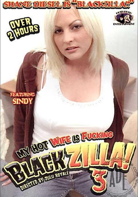 My Hot Wife Is Fucking Blackzilla 3 2005 Hush Hush Entertainment