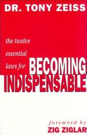 twelve essential laws   indispensable  tony zeiss open library