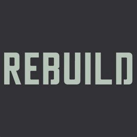 rebuild group youtube