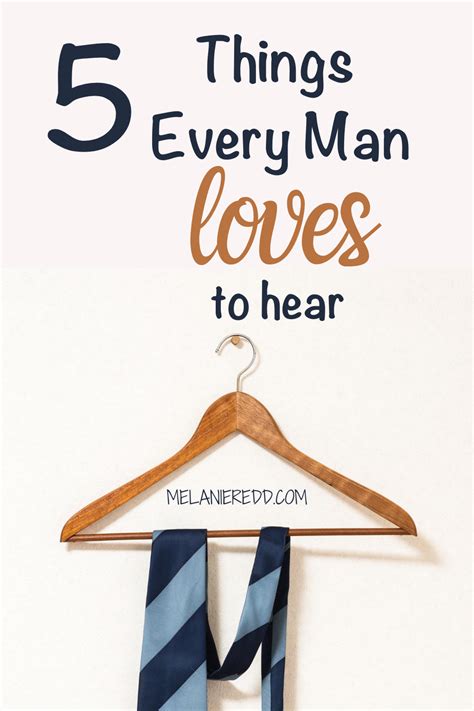 5 important things every man wants to hear melanie redd man in love
