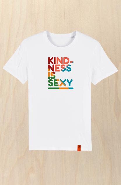 Creator Kindness Is Sexy Fincavrij Shop
