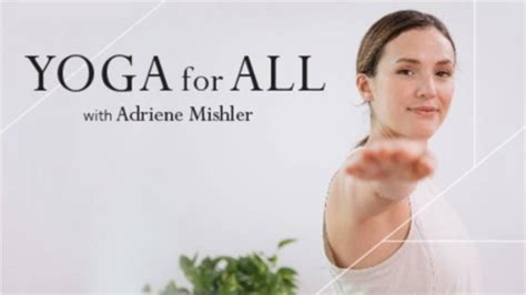 Yoga For All With Adriene Mishler