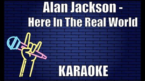 alan jackson    real world karaoke youtube