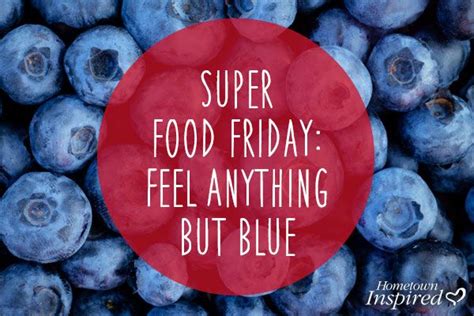 super food friday blueberries veruca salt superfoods blueberry hometown