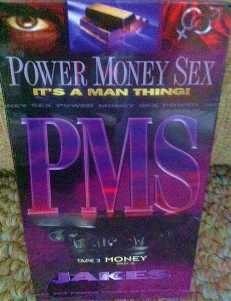 Pms Power Money Sex It S A Man Thing Tape 3 Money
